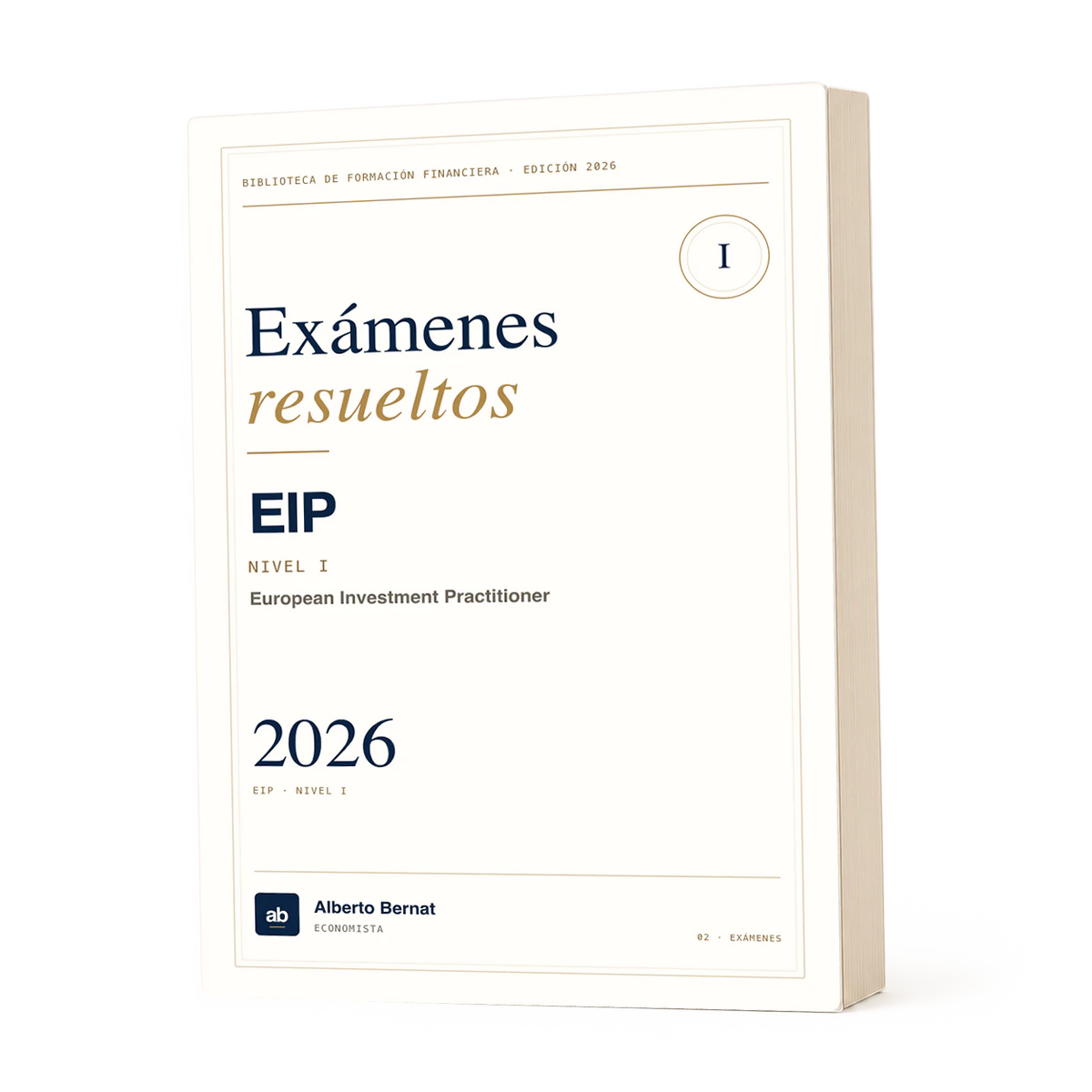 Libro de exámenes resueltos EIP Nivel I 2026 de Alberto Bernat