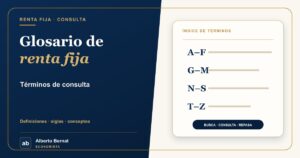 Glosario de renta fija: conceptos para EIP y EFA 5 Glosario de renta fija: conceptos para EIP y EFA · Alberto Bernat